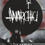 VAMPIRI: LA MASQUERADE 2019 - ANARCHICI