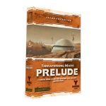 Terraforming Mars - Prelude