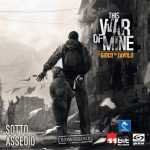 THIS WAR OF MINE - Sotto Assedio