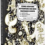 Come scrivere avventure che non facciano schifo